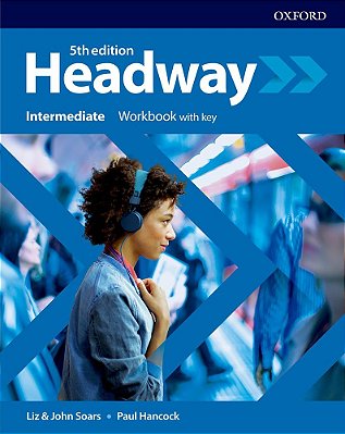 Headway Intermediate - Workbook With Key - Fifth Edition