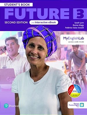 Future 3 - Student Book With Pearson Practice App & Myenglishlab - 2ND Ed