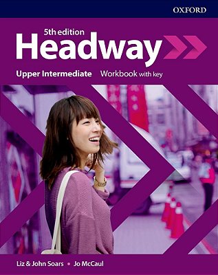 Headway Upper-Intermediate - Workbook W Key - Fifth Edition..-