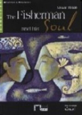 The Fisherman And His Soul - Reading And Training Beginner - Book With Audio CD