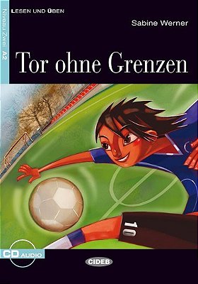 Tor Ohne Grenzen - Lesen Und Üben - Niveau Zwei - Buch Mit CD Audio
