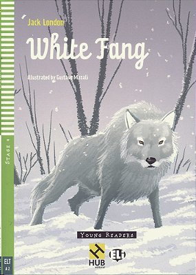 White Fang - Hub Young Readers - Stage 4 - Book With Audio CD