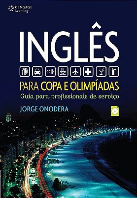 Inglês Para Copa E Olimpíadas - Guia Para Profissionais De Serviço - Livro Contém Áudio