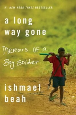 A Long Way Gone - Memoirs Of A Boy Soldier-..