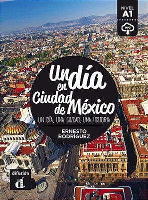 Un Dia En Ciudad De Mexico - Nivel 2 - Libro Con MP3 Descargable..-