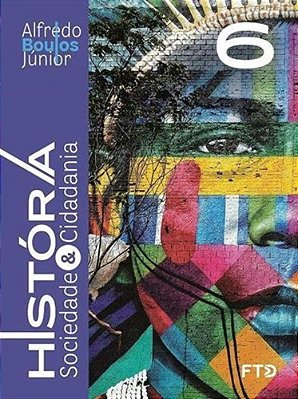 História, Sociedade E Cidadania - 6º Ano- Edição 2022
