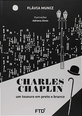 Charles Chaplin: Um Tesouro Em Preto E Branco