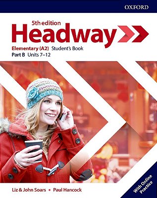 Headway Elementary B - Student's Book With Online Practice - Fifth Edition