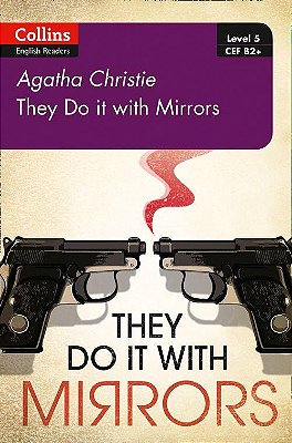 They Do It With Mirrors - Collins Agatha Christie ELT Readers - Level 5 - Book With Downloadable Audio - Second Edition