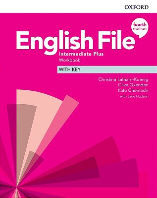 English File Intermediate Plus - Workbook With Key - Fourth Edition