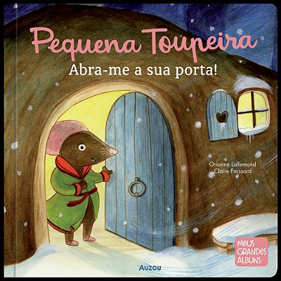 Pequena Toupeira Abra A Porta!