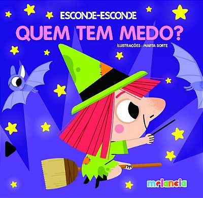 Quem Tem Medo? - Esconde-Esconde