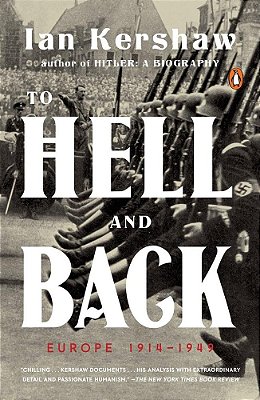 To Hell And Back - Europe 1914-1949..-