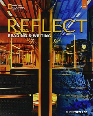 Reflect 4 - Reading And Writing - Student's Book With Online Practice And Ebook