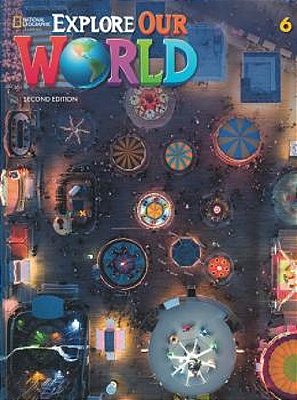 Explore Our World 6B - Student's Book With The Spark Platform And Workbook - Second Edition..-