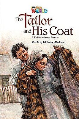 Our World British 5 - Reader 8 - The Tailor And His Coat: A Folktale From Russia - Book..-