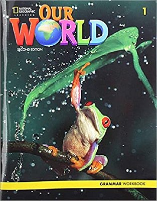 Our World American 1 - Grammar Workbook - Second Edition