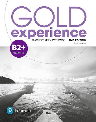 Gold Experience (2ND Edition) B2+ Teacher's Resource Book..-
