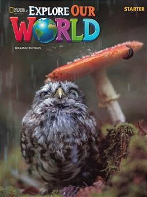 Explore Our World Starter - Student's Book With Online Practice And Ebook Student's And Workbook..-