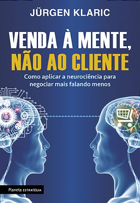 Venda À Mente, Não Ao Cliente..-