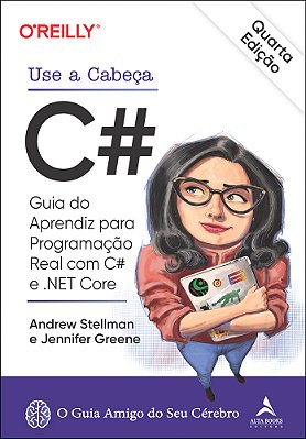 Use A Cabeça C# Guia Do Aprendiz Para Programação Real Com C# E. Net Core