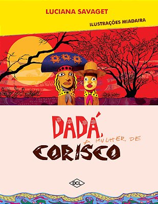 Dadá, A Mulher De Corisco..-