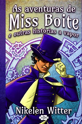 As Aventuras De Miss Boite E Outras Historias A Vapor..-
