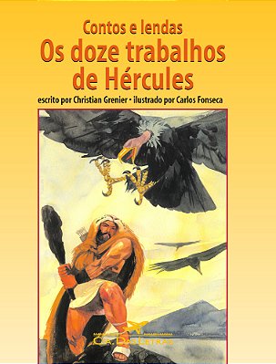 Contos E Lendas - Os Doze Trabalhos De Hércules..-
