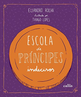 Escola De Príncipes Indecisos..-