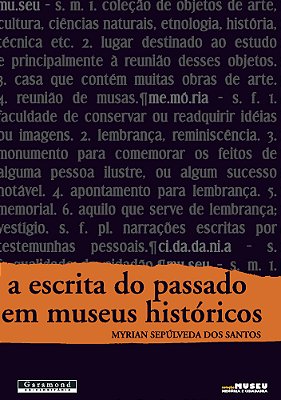 A Escrita Do Passado Em Museus Históricos