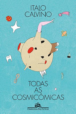 Todas As Cosmicômicas (Edição Ilustrada)..-
