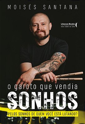 O Garoto Que Vendia Sonhos Pelos Sonhos Que Quem Você Está Lutando?..-