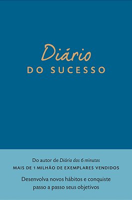Diário Do Sucesso Desenvolva Novos Hábitos E Conquiste Passo A Passo Seus Objetivos..-