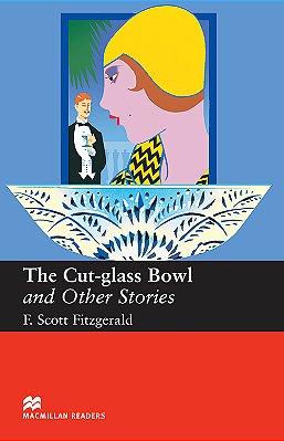 The Cut-Glass Bowl And Other Stories - Macmillan Readers - Upper-Intermediate - Book - New Edition..-