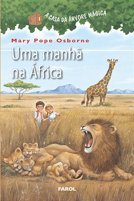 A Casa Da Arvore - Uma Manha Na Africa..-