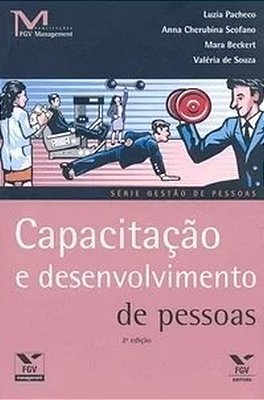Capacitação E Desenvolvimento De Pessoas - 2ª Edição..-