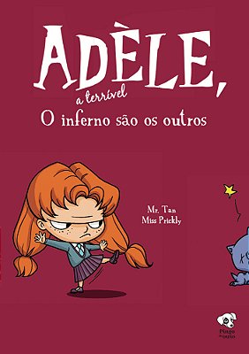 O Inferno São Os Outros (Adèle, A Terrível – Volume 2)..-
