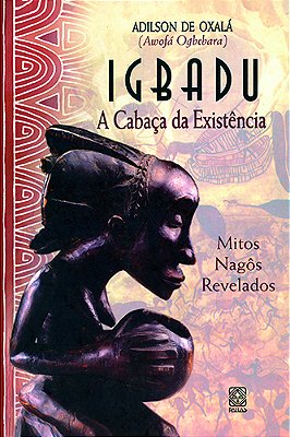 Igbadu A Cabaça Da Existencia..-