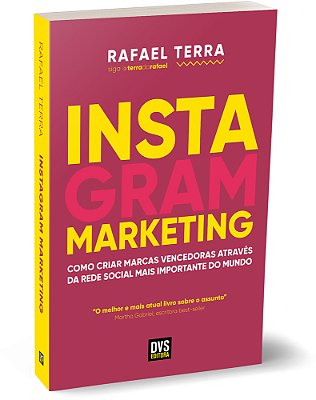 Instagram Marketing Como Criar Marcas Vencedoras Através Da Rede Social Mais Importante Do Mundo..-
