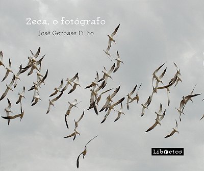 Zeca, O Fotógrafo..-