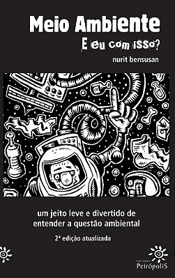 Meio Ambiente: E Eu Com Isso?..-
