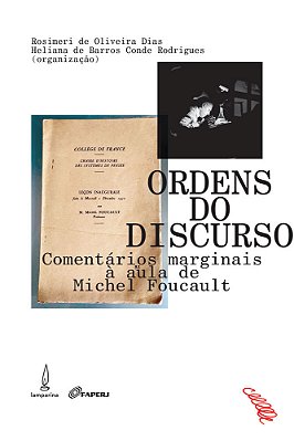 Ordens Do Dirscurso Comentários Marginais À Aula De Michel Foucault