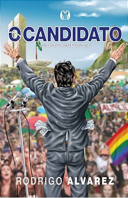 O Candidato Uma Sátira Contemporânea..-