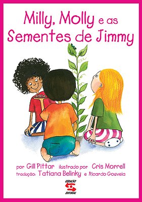 Milly, Molly E As Sementes De Jimmy..-