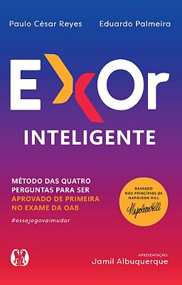 Exor Inteligente Método Das Quatro Perguntas Para Ser Aprovado De Primeira No Exame Da Oab..-