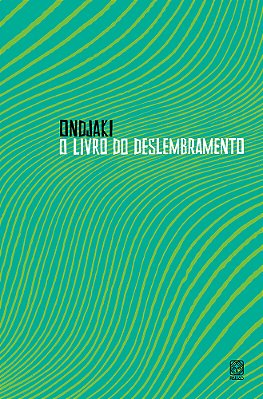 O Livro Do Deslembramento..-