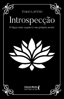 Introspecção O Lugar Mais Seguro É A Sua Própria Mente..-