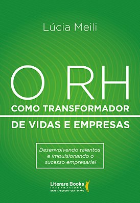 O Rh Como Transformador De Vidas E Empresas Desenvolvendo Talentos E Impulsionando O Sucesso Empresarial..-