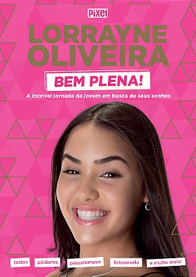 Livrão Lorrayne Oliveira Bem Plena! A Incrível Jornada Da Jovem Em Busca De Seus Sonhos..-