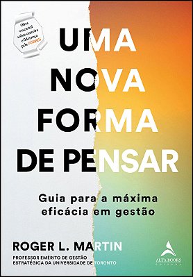 Uma Nova Forma De Pensar Guia Para A Máxima Eficácia Em Gestão..-
